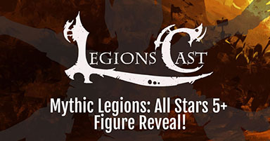LegionsCast Side Quest - All Stars 5+ Figure Reveal