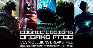 Cosmic Legions Breaks Free Reveal Special
