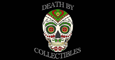 Death by Collectibles