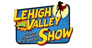 Lehigh Valley Toys Comics and Cards Show